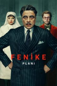 Fenike Planı 2025 Full Türkçe Dublaj izle