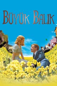 Büyük Balık Full Türkçe Dublaj izle
