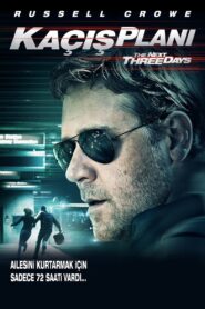 Kaçış Planı The Next Three Days Türkçe Dublaj izle