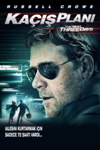 Kaçış Planı The Next Three Days Türkçe Dublaj izle