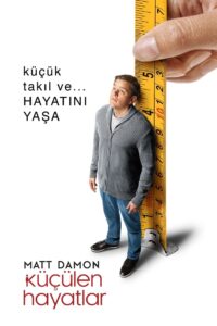 Küçülen Hayatlar 2017 Full Türkçe Dublaj izle