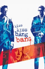 Kiss Kiss Bang Bang Türkçe Dublaj Full izle