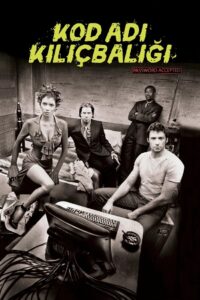 Kod Adı: Kılıçbalığı Full Türkçe Dublaj izle