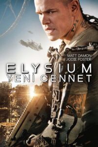 Elysium: Yeni Cennet Full Türkçe Dublaj izle