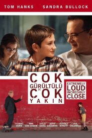 Çok Gürültülü ve Çok Yakın Türkçe Dublaj izle