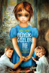 Büyük Gözler Full Türkçe Dublaj izle