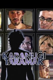 Karanlığı Taramak Full Türkçe Dublaj izle