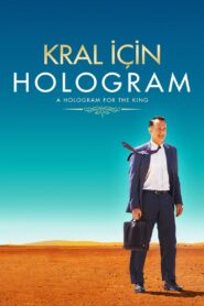 Kral İçin Hologram Full Türkçe Dublaj izle