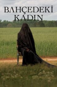 Bahçedeki Kadın 2025 Türkçe Dublaj izle