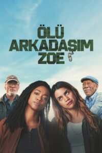 Ölü Arkadaşım Zoe 2025 Türkçe Dublaj izle
