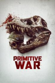 Primitive War 2025 Türkçe Dublaj izle