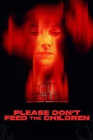 Please Don’t Feed the Children