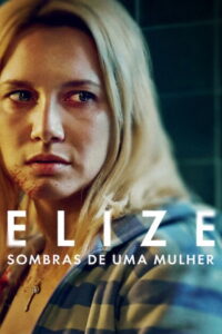 Elize: Bir Kadının Gölgeleri