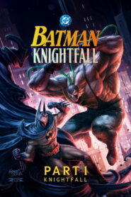 Batman Knightfall Part 1 2026