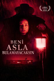 You’ll Never Find Me Beni Asla Bulamayacaksın