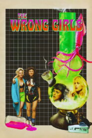 The Wrong Girls 2026