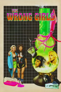 The Wrong Girls 2026