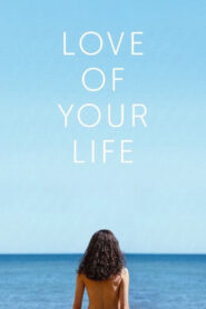 Hayatının Aşkı – Love of Your Life 2026