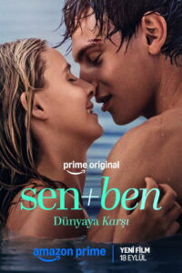 Sen+Ben – Dünyaya Karşı (Toi+Moi – Seuls contre tous) 2026