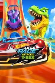 Hot Wheels Let’s Race: Attack of the T-Rex (2026)