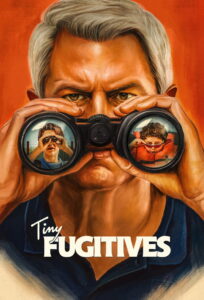 Tiny Fugitives 2026